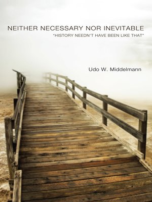 cover image of Neither Necessary nor Inevitable